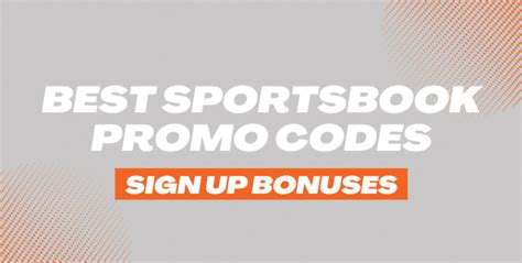best sportsbook sign up bonus|Promo Codes And Best Sportsbook Bonus Offers June 2024 .